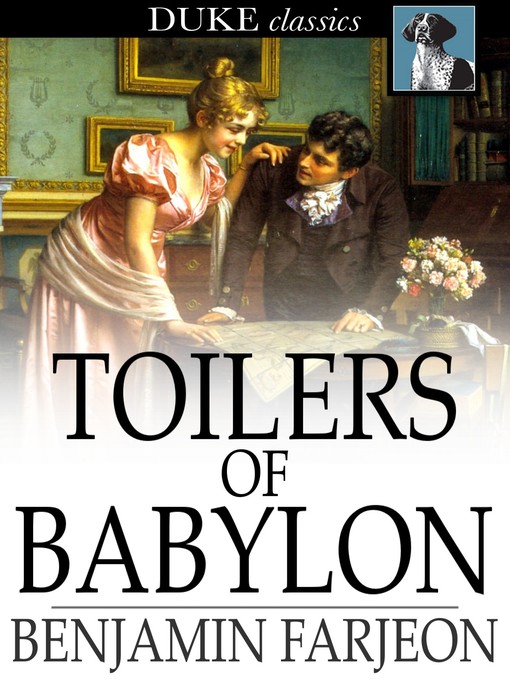 Title details for Toilers of Babylon by Benjamin Farjeon - Wait list